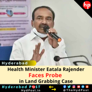 Read more about the article Health Minister Eatala Rajender Faces Probe in Land Grabbing Case