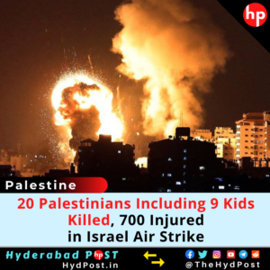 Read more about the article 20 Palestinians Including 9 Kids Killed, 700 Injured in Israel Air Strike