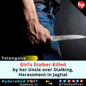 Read more about the article Girl’s Stalker Killed by her Uncle over Stalking, Harassment in Jagtial