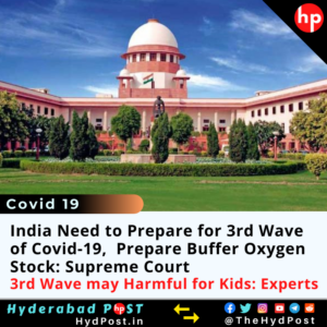 Read more about the article India Need to Prepare for 3rd Wave of Covid-19, Prepare Buffer Oxygen Stock: Supreme Court, 3rd Wave may Harmful for Kids: Experts