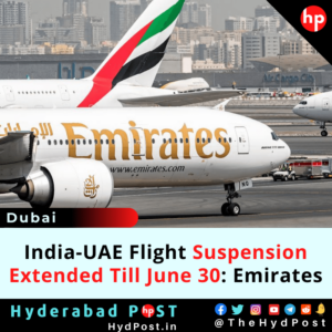 Read more about the article India-UAE Flight Suspension Extended Till June 30: Emirates