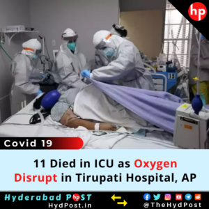 Read more about the article 11 Died in ICU as Oxygen Disrupt in Tirupati Hospital, AP