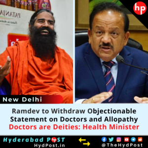 Read more about the article Ramdev to Withdraw Objectionable Statement on Doctors, Allopathy – Doctors are Deities: Health Minister Harsh Vardhan
