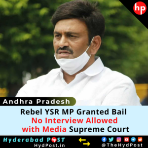 Read more about the article Rebel YSR MP Granted Bail, No Interview Allowed with Media, Supreme Court