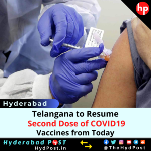 Read more about the article Telangana to Resume Second Dose of COVID19 Vaccines from Today