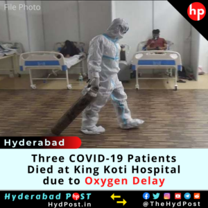 Read more about the article Three COVID-19 Patients Died at King Koti Hospital due to Oxygen Delay