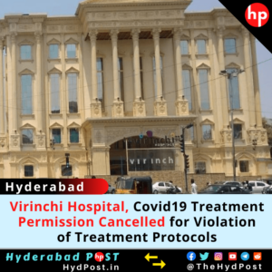 Read more about the article Virinchi Hospital Covid19 Treatment Permission Cancelled for Violation of Treatment Protocols