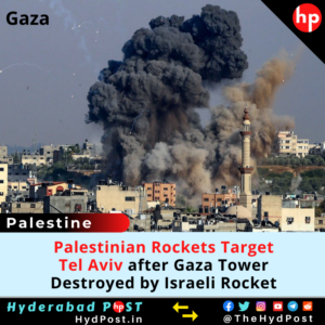 Read more about the article Palestinian Rockets Target Tel Aviv after Gaza Tower Destroyed by Israeli Rocket