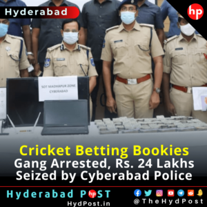 Read more about the article Cricket Betting Bookies Gang Arrested, Rs. 24 Lakhs Seized in Madhapur by Cyberabad Police