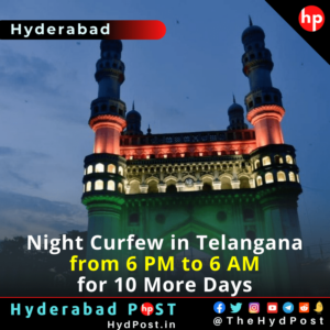 Read more about the article Hyderabad: Night Curfew Extended for 10 More Days, Relaxation form 6 AM to 6 PM, Business to Close at 5 PM
