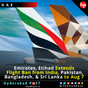 Read more about the article Emirates, Etihad Extends Flight Ban from India, Pakistan, Bangladesh, and Sri Lanka to Aug 7