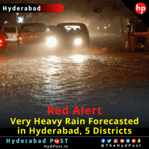 Read more about the article Red Alert, Very Heavy Rain Forecasted in Hyderabad, 5 Districts