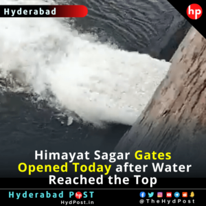 Read more about the article Himayat Sagar Gates Opened Today after Water Reached the Top