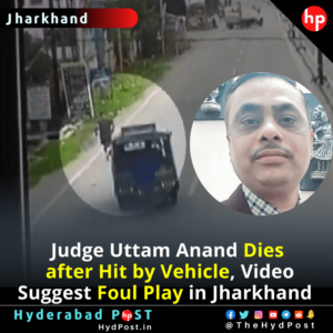 Read more about the article Judge Uttam Anand Dies after Hit by Vehicle, Video Suggest Foul Play in Jharkhand
