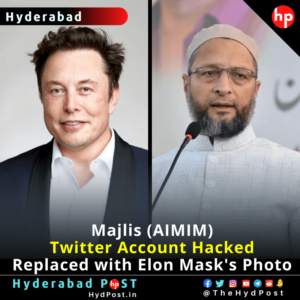 Read more about the article Majlis (AIMIM) Twitter Account Hacked, Replaced with Elon Mask’s Photo