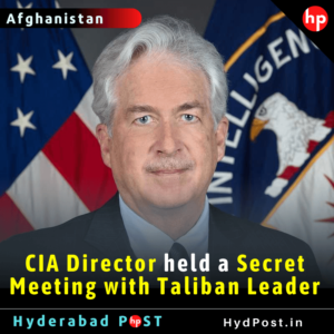Read more about the article CIA Director William Burns held a Secret Meeting with Taliban Leader in Kabul