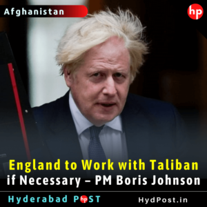 Read more about the article England to Work with Taliban if Necessary – PM Boris Johnson