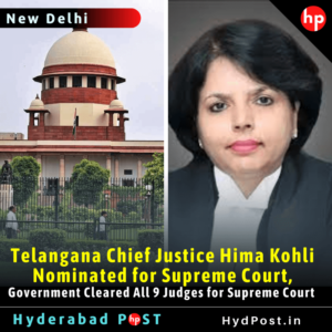 Read more about the article Telangana Chief Justice Hima Kohli Nominated for Supreme Court, Government Cleared All 9 Judges for Supreme Court