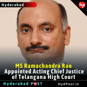 Read more about the article MS Ramachandra Rao Appointed Acting Chief Justice of Telangana High Court