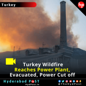Read more about the article Videos: Wildfire Reaches Turkish Power Plant, now Evacuated, Power Cut off