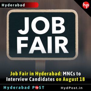 Read more about the article Job Fair in Hyderabad: MNCs to Interview Candidates on August 18