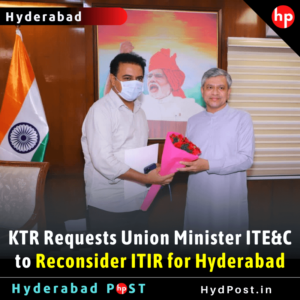Read more about the article KTR Requests Union Minister ITE&C to Reconsider ITIR for Hyderabad