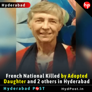 Read more about the article French National Killed by Adopted Daughter and 2 others in Hyderabad
