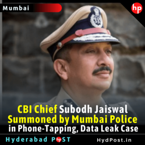 Read more about the article CBI Chief Subodh Jaiswal Summoned by Mumbai Police in Phone-Tapping, Data Leak Case