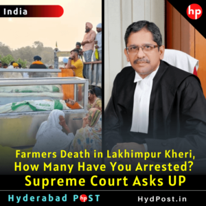 Read more about the article Farmers Death in Lakhimpur Kheri, “How Many Have You Arrested?” Supreme Court Asks UP