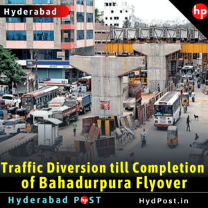 Read more about the article Traffic Diversion till Completion of Bahadurpura Flyover