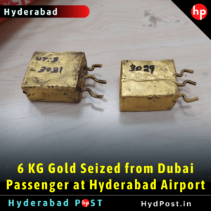 Read more about the article 6 KG Gold Seized from Dubai Passenger at Hyderabad Airport