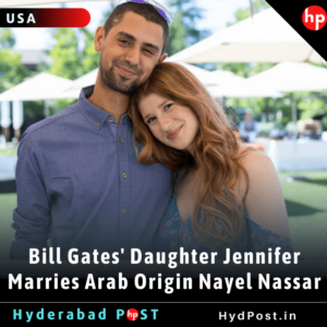 Read more about the article Bill Gates’ Daughter Jennifer Marries Arab Origin Nayel Nassar