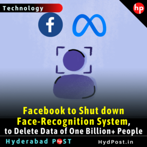 Read more about the article Facebook to Shut down Face-Recognition System, to Delete Data of One Billion+ People