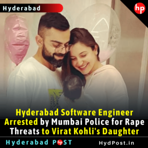 Read more about the article Hyderabad Engineer Arrested by Mumbai Police for Rape Threats to Virat Kohli’s Daughter