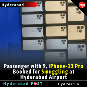 Read more about the article Passenger with 9 iPhone-13 Pro  Booked for Smuggling at Hyderabad Airport