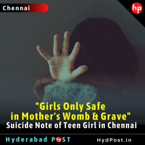 Read more about the article “Girls Only Safe in Mother’s Womb & Grave”: Suicide Note of Teen Girl in Chennai