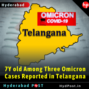 Read more about the article 7 Year old Among Three Omicron Cases Reported in Telangana