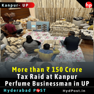 Read more about the article More than ₹ 150 Crore, Tax Raid at Kanpur Perfume Businessman
