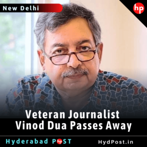 Read more about the article Veteran Journalist Vinod Dua Passed Away
