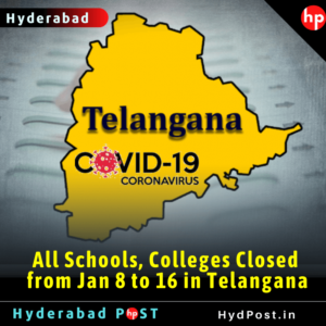 Read more about the article All Schools, Colleges Closed from Jan 8 to 16 in Telangana : Rise in Covid19