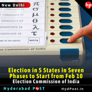 Read more about the article Election in 5 States in Seven Phases to Start from Feb 10: Election Commission of India