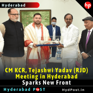Read more about the article CM KCR, Tejashwi Yadav (RJD) Meeting in Hyderabad, Sparks New Front