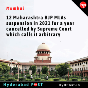 Read more about the article 12 Maharashtra BJP MLAs Suspension, Cancelled by Supreme Court
