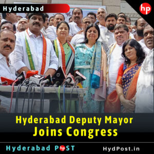 Read more about the article Hyderabad Deputy Mayor Joins Congress