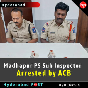 Read more about the article Madhapur PS Sub Inspector Arrested by ACB