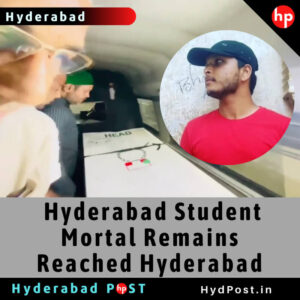 Read more about the article Hyderabad Student Mortal Remains Reached Hyderabad