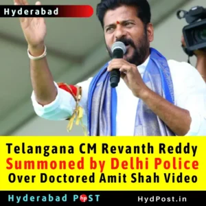 Read more about the article Telangana CM Revanth Reddy Summoned by Delhi Police Over Doctored Amit Shah Video