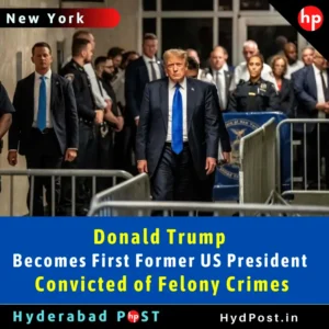 Read more about the article Donald Trump Becomes First Former US President Convicted of Felony Crimes