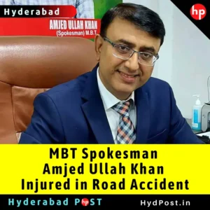 Read more about the article MBT Spokesman Amjed Ullah Khan Injured in Road Accident