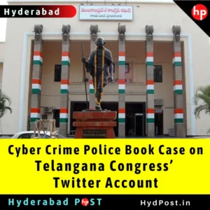 Read more about the article Cyber Crime Police Book Case on Telangana Congress Twitter Account
